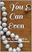 You Can Even by Kate Hendricks