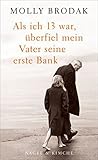 Als ich 13 war, ü...