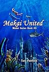 Makai United (Makai Series Book 3)
