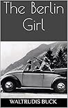 The Berlin Girl The Berlin Girl