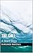 The Call: A Short Story