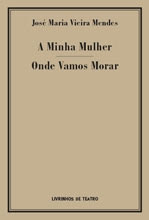 A Minha Mulher / Onde Vamos Morar