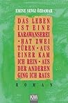 Das Leben ist ein...