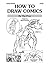 How To Draw Comics by Susan Van Der Veer