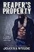 Reaper's Property (Reapers MC, #1)
