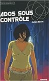 Ados sous contrôle