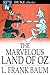 The Marvelous Land of Oz (Oz, #2)