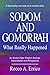 Sodom and Gomorrah: What Re...