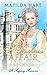 A Duchess's Affair Romance by Matilda Hart