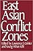 East Asian Conflict Zones: Prospects for Regional Stability and Deescalation