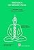 The Yoga of Mindfulness: A Buddhist Path for Body and Mind