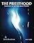 The Priesthood: Theology of...