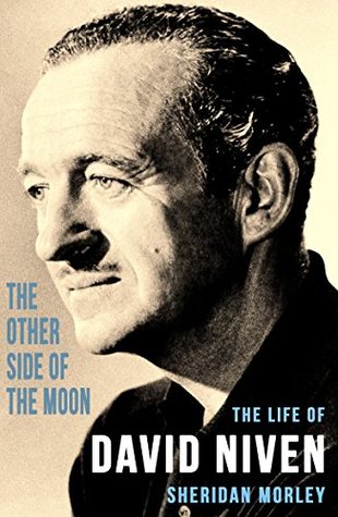 The Other Side of the Moon: The Life of David Niven (Kindle Edition)
