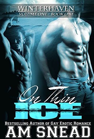 On Thin Ice (Winterhaven: Volume 1, #1)