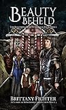 Beauty Beheld by Brittany Fichter