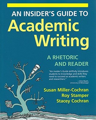 i.e. an INSIDER'S Guide to Academic Writing (Hardcover)