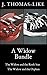 A Widow Bundle: The Widow and the Rock Star & The Widow and the Orphan
