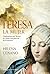 Teresa. La mujer (Novela histórica) (Spanish Edition)