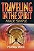 Traveling in the Spirit Mad...