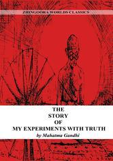 An Autobiography: The Story of My Experiments with Truth