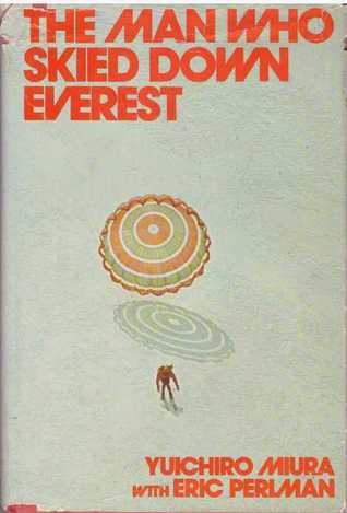 The man who skied down Everest (Hardcover)