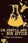 Strange Case of Dr Jekyll and Mr Hyde by Robert Louis Stevenson