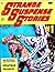 STRANGE SUSPENSE STORIES VOL. 1: INCREDIBLE, YET SO REAL!: 5 COMPLETE CLASSIC COMIC BOOKS OF HORROR AND TERROR FROM THE 1950s (HORROR COMIC BOOK COLLECTION 6)