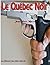 Le Québec Noir (Enquêtes policières) (French Edition)