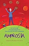 Amprosia: An Anthology of Outstanding Prose From the Writers Community of Durham Region
