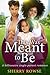 This Was Meant To Be: A Billionaire BWWM Single Parent Romance