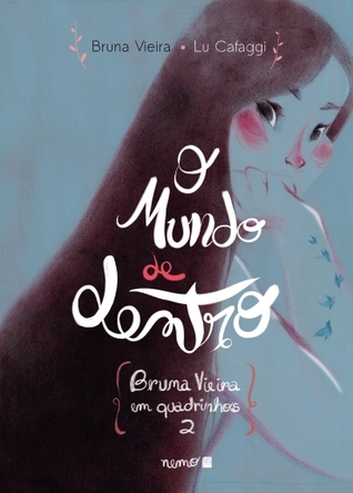 O mundo de dentro (Bruna Vieira em quadrinhos, #2)