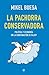 La pachorra conservadora (Actualidad (esfera)) (Spanish Edition)