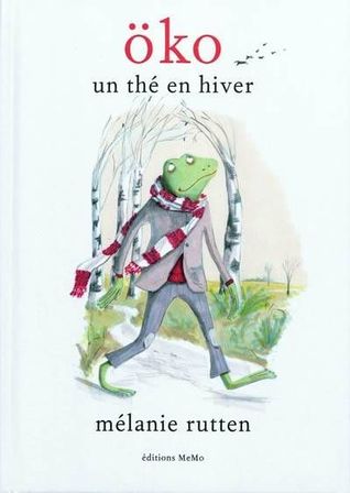 Öko - un Thé En Hiver (Hardcover)