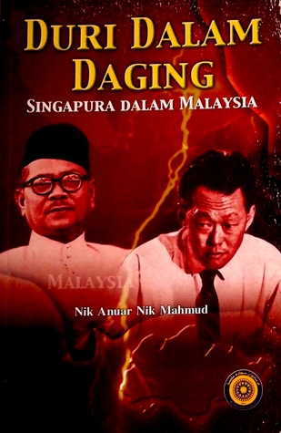 Duri Dalam Daging: Singapura Dalam Malaysia