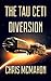 The Tau Ceti Diversion