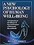 A New Psychology of Human W...