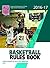 2016-17 NFHS Basketball Rules Book by N.F.H.S.