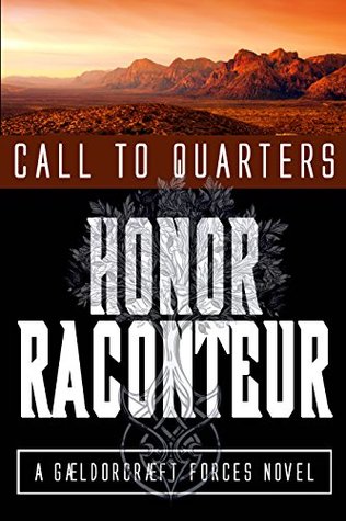 Call to Quarters (A Gaeldorcraeft Forces Novel, #1)