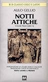 Notti Attiche [Volume Primo - Libri I-X]