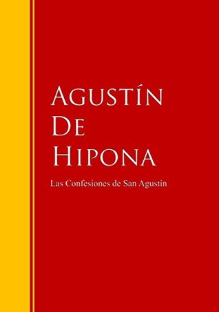 Las Confesiones de San Agustín: El desaparecido - El fogonero (Biblioteca de Grandes Escritores)