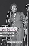 The Complete Works of Pat Parker (Sinister Wisdom 102)