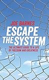 Escape The System...