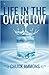 Life in the Overflow by Chuck Ammons