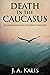 Death In The Caucasus