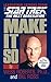 Make It So: Leadership Lessons from Star Trek: The Next Generation: Leadership Lessons from Star Trek the Next Generation