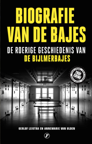 Biografie van de bajes (Paperback)
