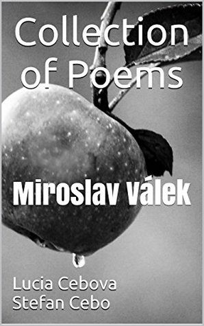 Collection of Poems: Miroslav Válek (Kindle Edition)