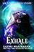 Exhale by Laxmi Hariharan
