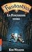 La forteresse noire (Fantastica #4)