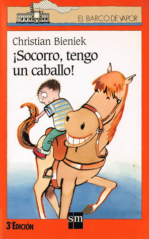 ¡Socorro tengo un caballo! (Paperback)